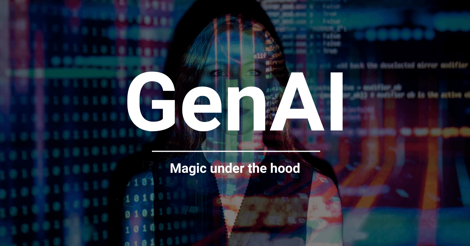 GenAI - Magic under the hood